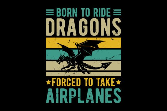 Born to Ride Dragons Forced to Take Airp