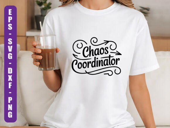 Chaos Coordinator SVG Cut File: Graphics & T-Shirt Designs