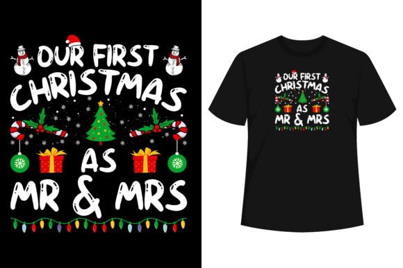 Our First Christmas As Mr Mrs Graphics & T-Shirt Designs