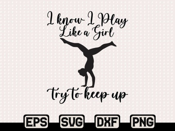 Play Like a Girl SVG: Graphics & T-Shirt Designs