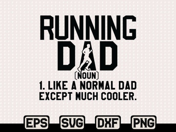 Running Dad Cool SVG: Graphics & T-Shirt Designs