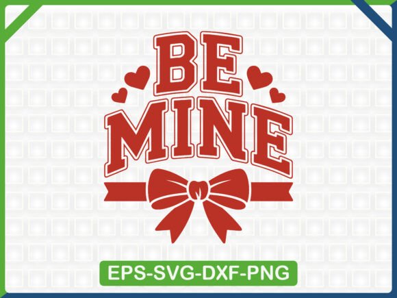 Valentine’s Day Be Mine Coquette SVG